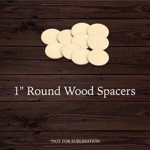 1" Round Wood Spacers